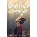 Quédate conmigo Lorena Franco