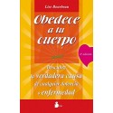 OBEDECE A TU CUERPO, AMATE! LISE BOURBEAU
