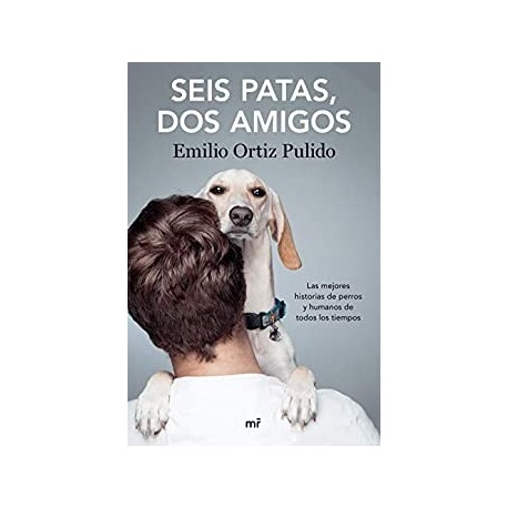 Seis patas, dos amigos   Emilio Ortiz