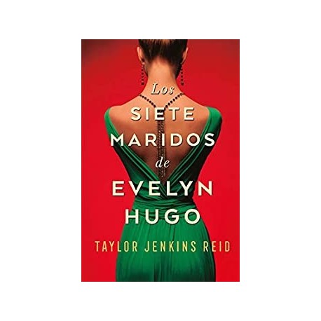 Los siete maridos de Evelyn Hugo   Taylor Jenkins Reid