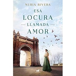 Esa locura llamada amor   Nuria Rivera