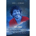 Un lugar sobre el acantilado   Kris L. Jordan