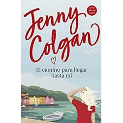 El camino para llegar hasta mí  Jenny Colgan