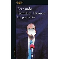 Los peores días  Fernando Gonzalez Davison
