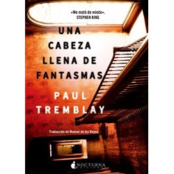 Una cabeza llena de fantasmas Paul Tremblay