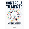 Controla tu mente: Libérate de los pensamientos tóxicos que te limitan Jennie Allen