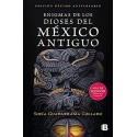 Enigmas de los dioses del México antiguo Sofía Guadarrama Collado