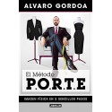 El método Porte: Imagen física en 5 sencillos pasos Álvaro Gordoa