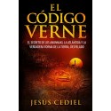 EL CÓDIGO VERNE: El secreto de los Anunnaki, la Atlántida y la verdadera forma de la Tierra, desvelado Jesús Cediel