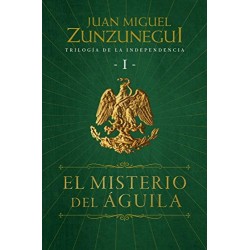 El misterio del águila Juan Miguel Zunzunegui