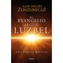 El Evangelio según Luzbel Juan Miguel Zunzunegui