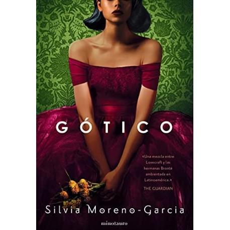 Gótico (Terror) Silvia Moreno-García