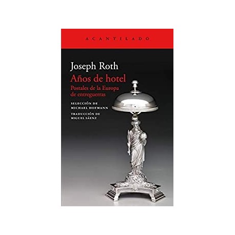 Años de hotel  Joseph Roth