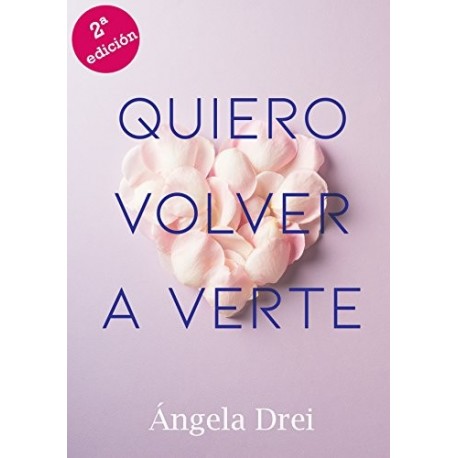 Quiero volver a verte: Una historia de amor bajo el cielo de Londres Ángela Drei