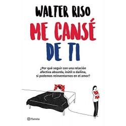 Me cansé de ti (Edición mexicana) Walter Riso