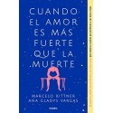 Cuando el amor es más fuerte que la muerte Marcelo Rittner