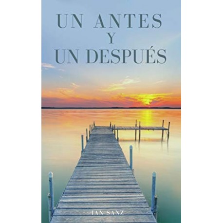 Un antes y un después: Cómo afrontar el duelo por la muerte de un ser querido Ian Sanz