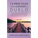 13 prácticas para superar el duelo Acciones cotidianas para sobreponerse al primer año de ausencia María Rosa Regol