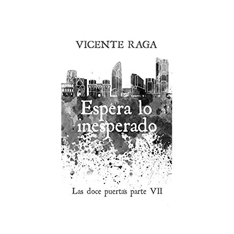 Espera lo inesperado  Vicente Raga