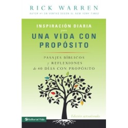 Inspiración diaria para una vida con propósito: Versículos bíblicos y reflexiones de los 40 días con propósito de Rick Warren