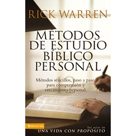 Métodos de estudio bíblico personal: 12 formas de estudiar la Biblia tu solo Rick Warren