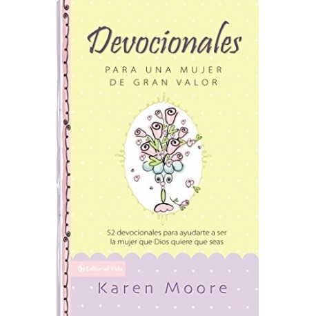 Devocionales para una mujer de gran valor Karen Moore