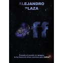 Off: Cuando el mundo se apague, la luz buscará otros caminos para brillar Alejandro Plaza