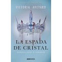 La espada de cristal: La Reina Roja 2 Victoria Aveyard