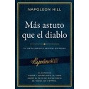 Más astuto que el diablo El texto completo original sin editar Napoleon Hill