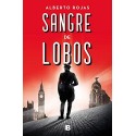 Sangre de lobos Alberto Rojas