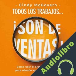 Audiolibro Todos los trabajos... ¡son de ventas! Cindy McGovern