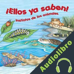 Audiolibro ¡Ellos ya saben! Instintos de los animales Robin Yardi