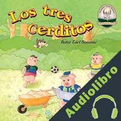 Audiolibro Los Tres Cerditos: Another Sommer Time Story Spanish Series nº 20 Carl Sommer