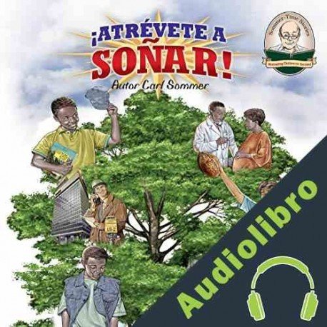 Audiolibro ¡Atrévete a Soñar!: Another Sommer Time Story Spanish Series nº 2 Carl Sommer