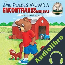 Audiolibro Me Puedes Ayudar A Encontrar Mi Sonrisa?: Another Sommer Time Story Spanish Series nº 1 Carl Sommer