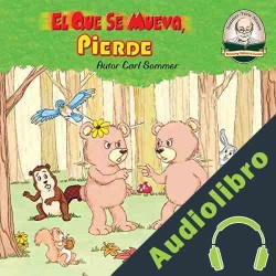 Audiolibro El Que Se Mueva, Pierde: Another Sommer Time Story Spanish Series nº 23 Carl Sommer