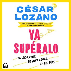 Audiolibro ¡Ya supéralo! César Lozano