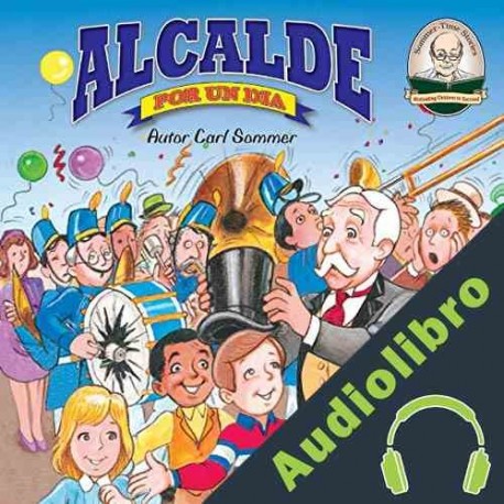 Audiolibro Alcalde Por Un Dia: Another Sommer Time Story Spanish Series nº 8 Carl Sommer Audiolibro Alcalde Por Un Dia: Another Sommer Time Story Spanish Series nº 8 Carl Sommer