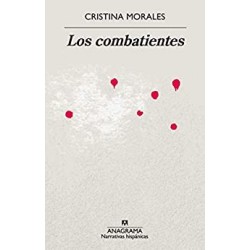 Los combatientes   Cristina Morales