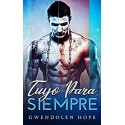 Tuyo para siempre   Gwendolen Hope