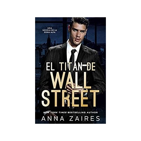 El titán de Wall Street   Anna Zaires