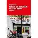 Señales que precederán al fin del mundo (Largo Recorrido nº 5)   Yuri Herrera