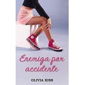 Enemiga por accidente   Olivia Kiss