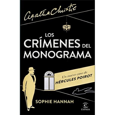 Los crímenes del monograma: Un nuevo caso de Hércules Poirot Sophie Hannah