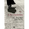 El padre Brown: Relatos completos G. K. Chesterton