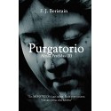 PURGATORIO - Los MONSTRUOS sí que existen y están entre nosotros F. Javier Beristain Labaca