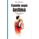 Cuando papá lastima: Reconstruyendo la capa del superhéroe Rayo Guzmán