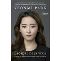 Escapar para vivir: El viaje de una joven norcoreana hacia la libertad Yeonmi Park