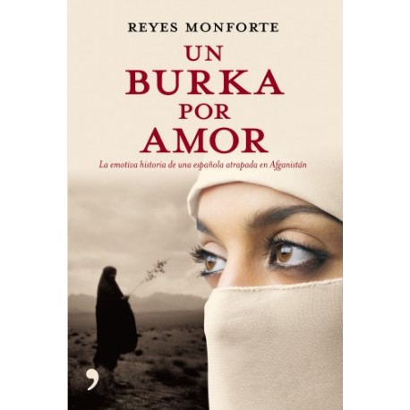 Un burka por amor Reyes Monforte