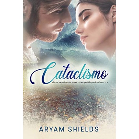 Cataclismo Aryam Shields